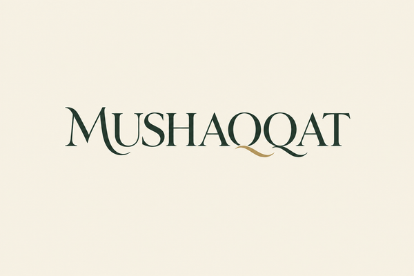 MUSHAQQAT